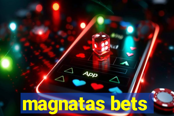 magnatas bets